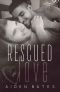 [Roscoe Romance 02] • Rescued Love